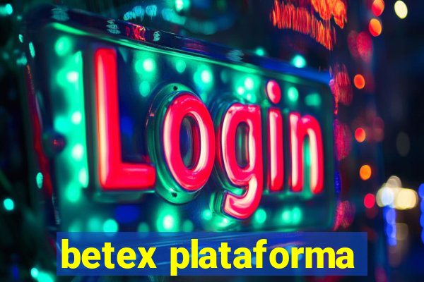 betex plataforma