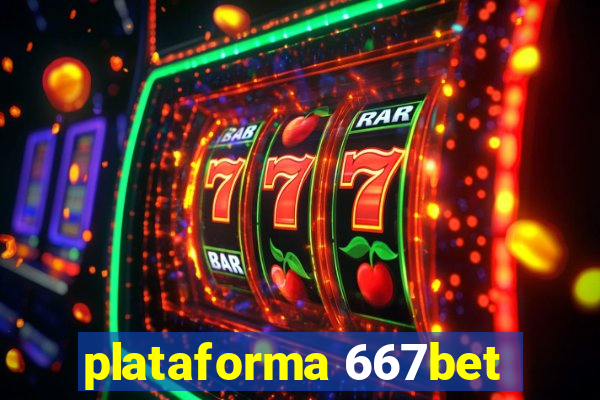 plataforma 667bet