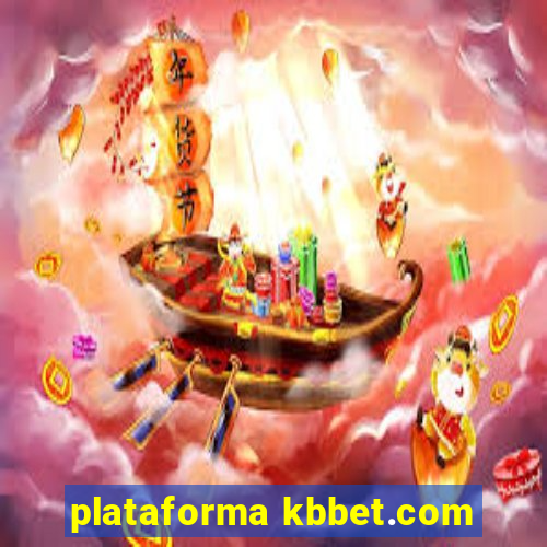 plataforma kbbet.com