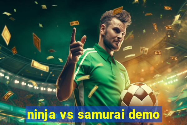 ninja vs samurai demo