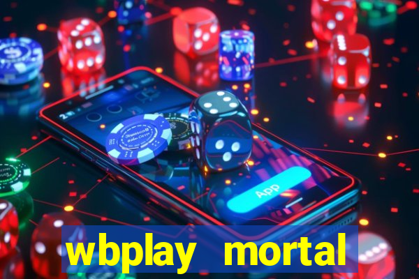 wbplay mortal kombat mobile