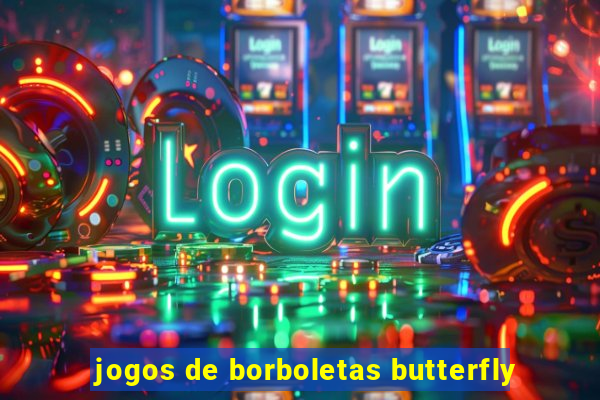 jogos de borboletas butterfly