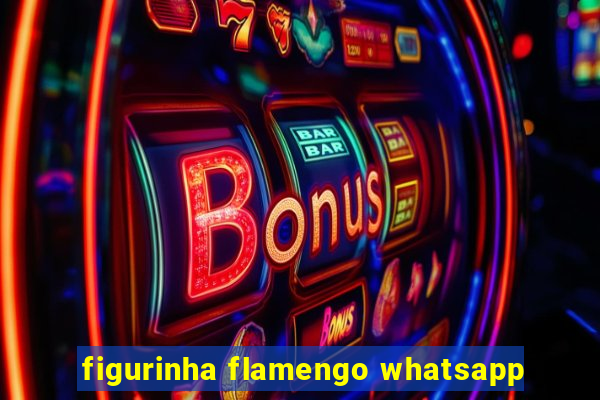 figurinha flamengo whatsapp