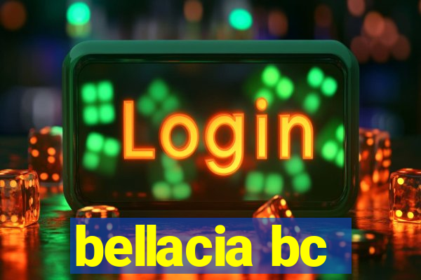 bellacia bc