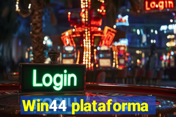 Win44 plataforma