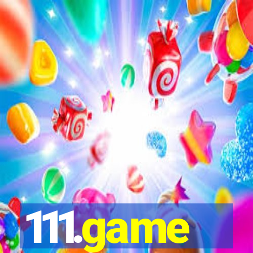 111.game