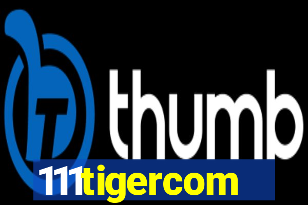 111tigercom