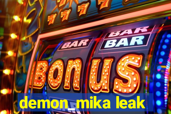 demon_mika leak