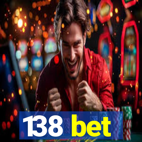 138 bet