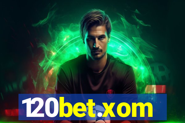 120bet.xom