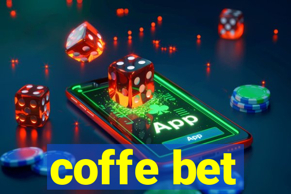 coffe bet