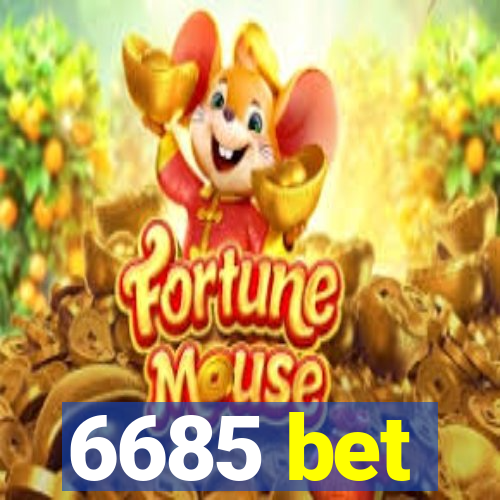 6685 bet