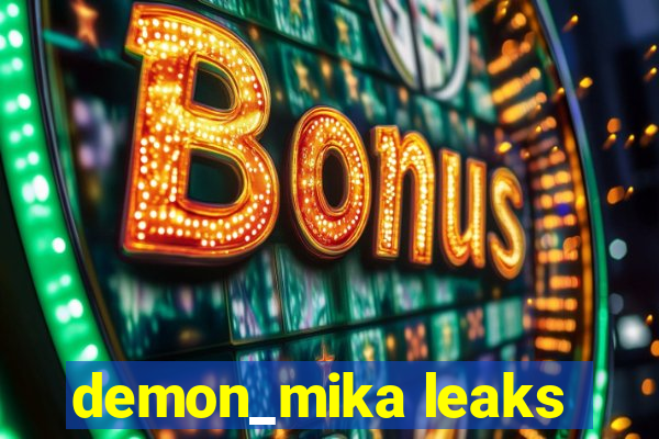 demon_mika leaks