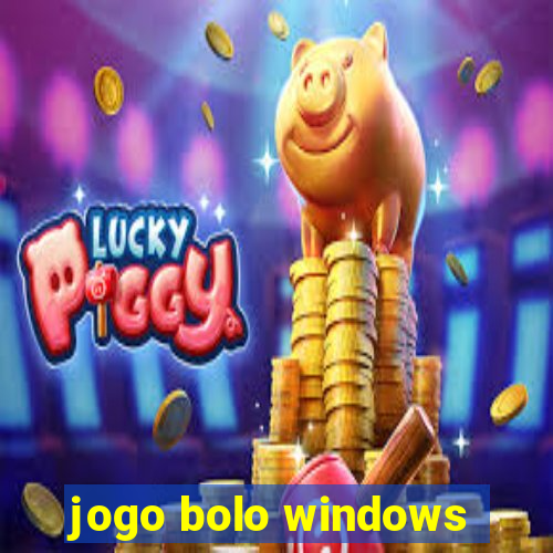 jogo bolo windows