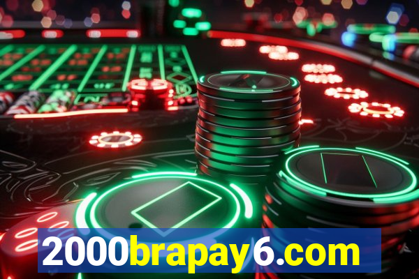 2000brapay6.com