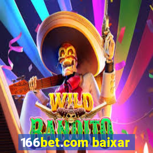 166bet.com baixar