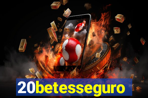 20betesseguro