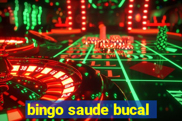 bingo saude bucal