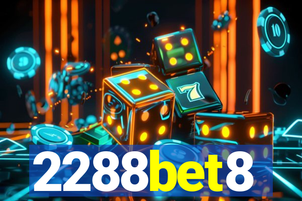 2288bet8