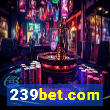 239bet.com