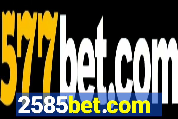 2585bet.com