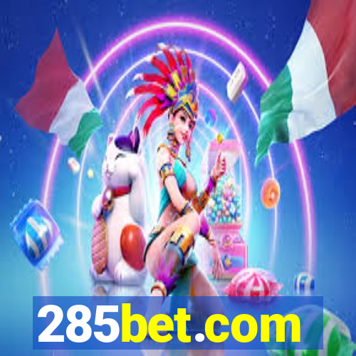 285bet.com