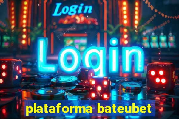 plataforma bateubet