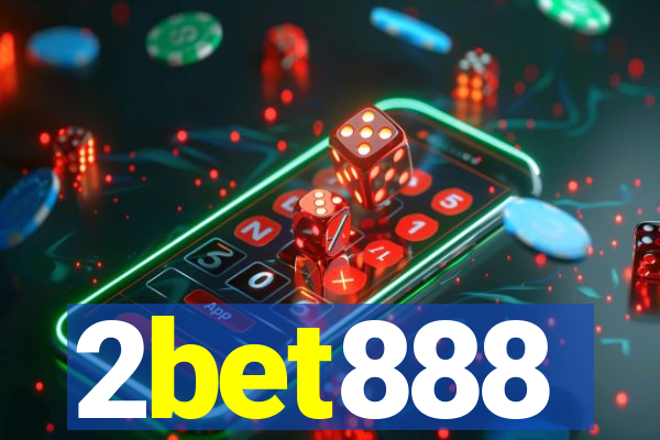 2bet888