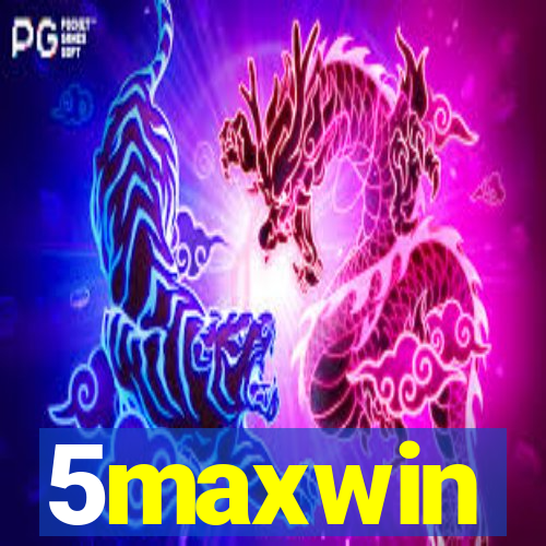 5maxwin