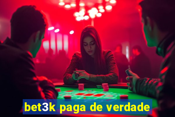 bet3k paga de verdade