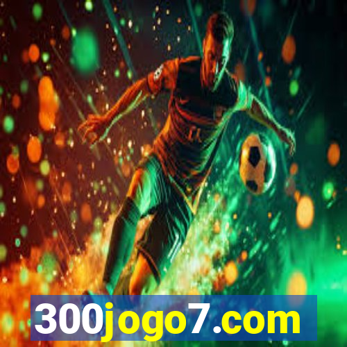 300jogo7.com