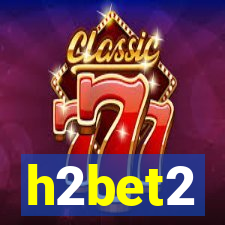 h2bet2