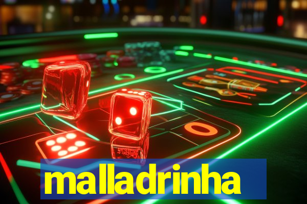 malladrinha