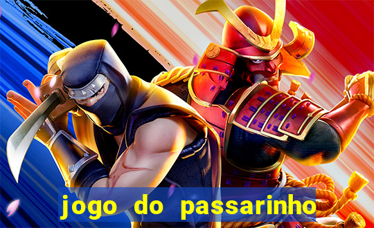 jogo do passarinho que da dinheiro