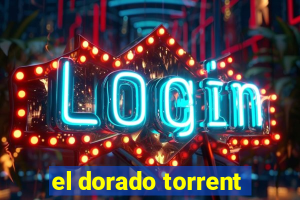 el dorado torrent