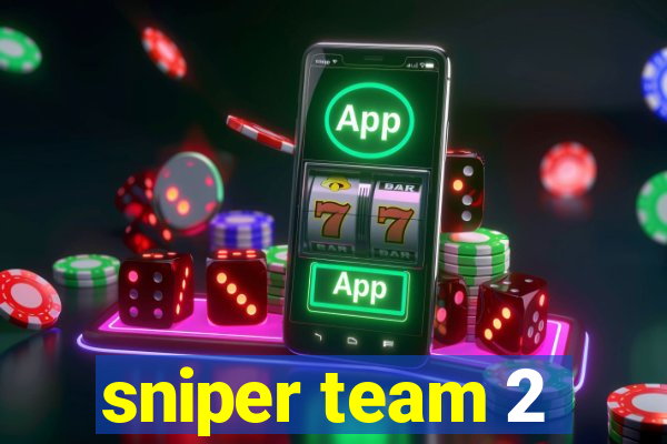 sniper team 2