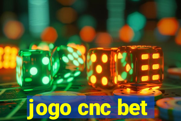 jogo cnc bet