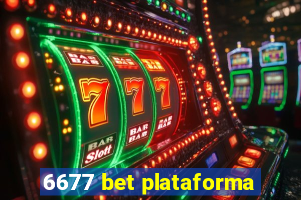 6677 bet plataforma