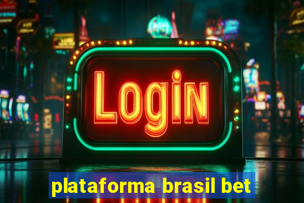 plataforma brasil bet