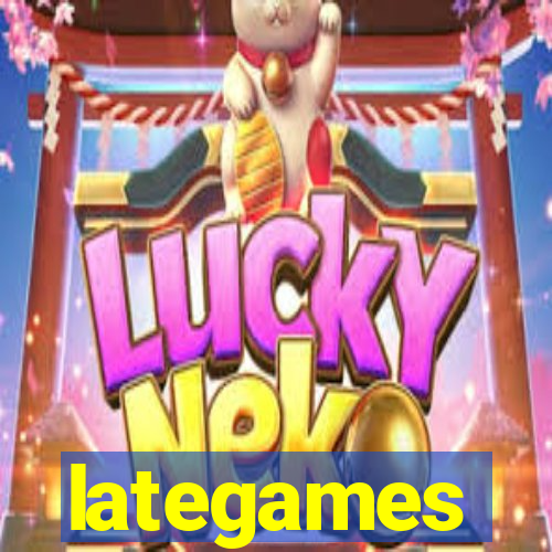 lategames