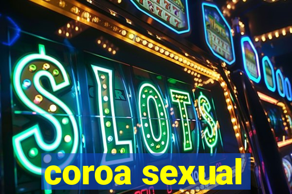 coroa sexual