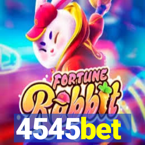 4545bet