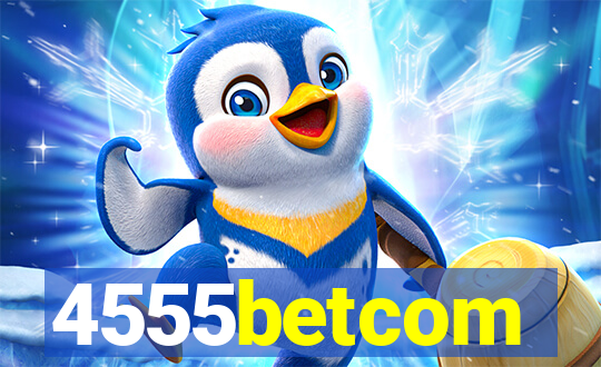 4555betcom