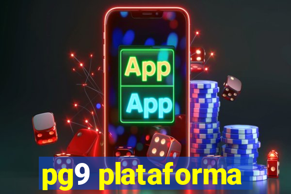 pg9 plataforma