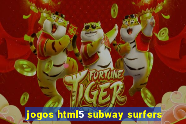 jogos html5 subway surfers