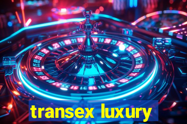 transex luxury