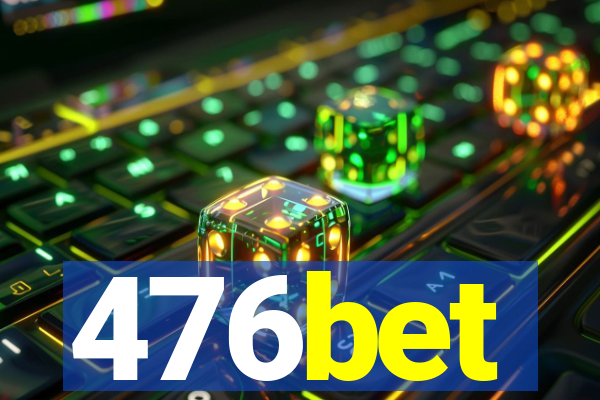 476bet