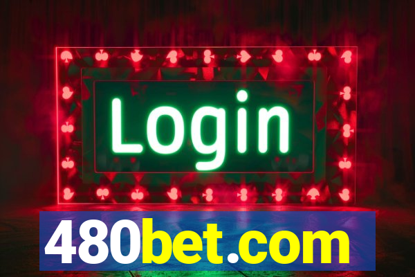 480bet.com