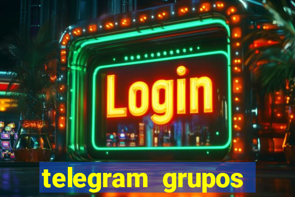 telegram grupos pode tudo