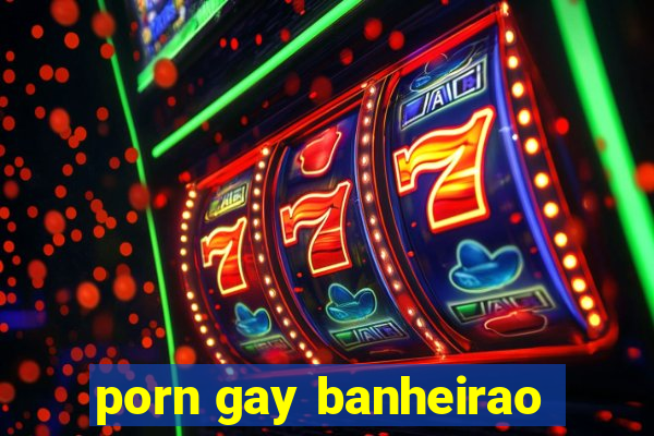 porn gay banheirao